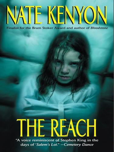 Nate Kenyon: The Reach (EBook, 2009, Dorchester Publishing Co., Inc.)