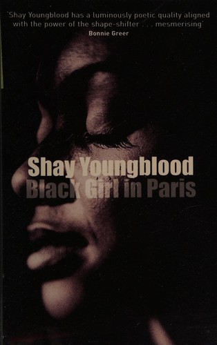 Shay Youngblood: Black girl in Paris (2001, Women's)