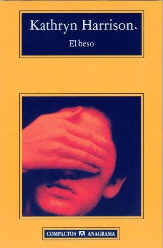 Kathryn Harrison: El beso (Paperback, Spanish language, Editorial Anagrama)