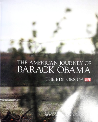 Edward M. Kennedy: The American journey of Barack Obama (2008, Little Brown and Co.)