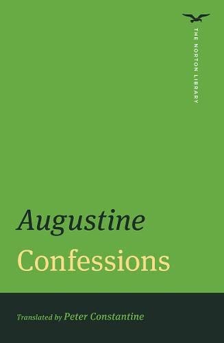 Peter Constantine, Augustine: Confessions (2020, Norton & Company, Incorporated, W. W., W. W. Norton & Company)