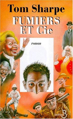 Tom Sharpe: Fumiers et cie (Paperback, Belfond)