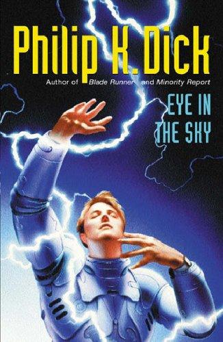 Philip Dick: Eye in the Sky (Paperback, 2003, Gollancz)