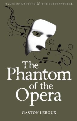 David Stuart Davies: The Phantom Of The Opera (2007, Wordsworth Editions)