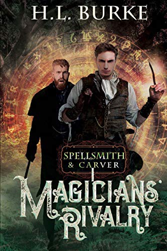 H. L. Burke: Spellsmith & Carver (Paperback, 2017, CreateSpace Independent Publishing Platform, Createspace Independent Publishing Platform)