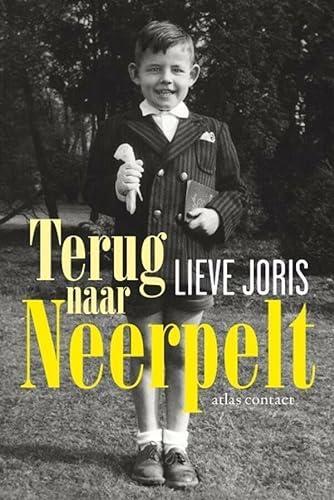 Lieve Joris: Terug naar Neerpelt (Dutch language, 2018)
