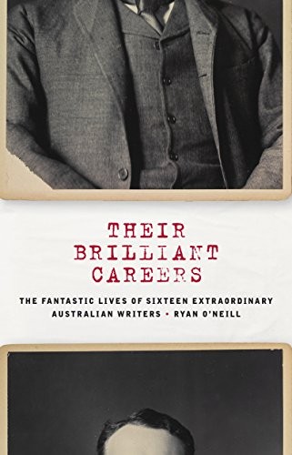 Ryan O'Neill: Their Brilliant Careers (Paperback, 2016, Black Inc.)