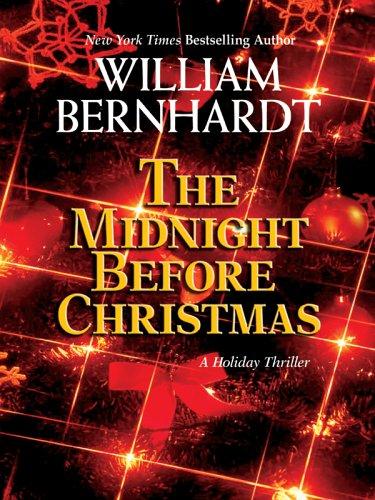 William Bernhardt: The midnight before Christmas (2005, Thorndike Press)