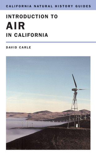 David Carle: Introduction to air in California (2006, University of California Press)