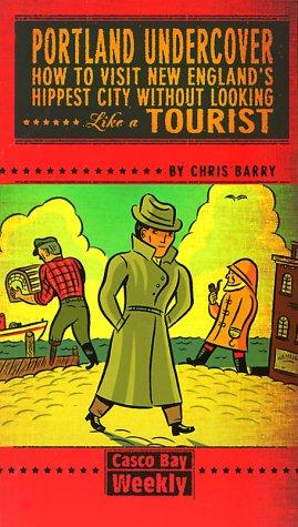 Chris Barry: Portland undercover (2000, Casco Bay Weekly)