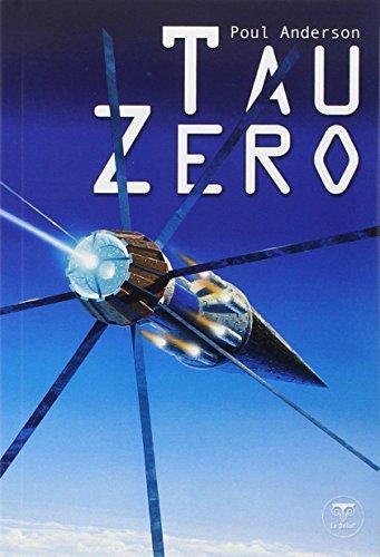 Poul Anderson: Tau Zéro (Paperback, French language, 2012, Editions Le Bélial')