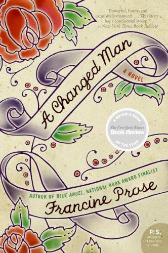 Francine Prose: A Changed Man (Harper Perennial)