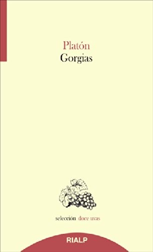 Πλάτων, Alberto del Campo Echevarría: Gorgias (Paperback, Ediciones Rialp, S.A.)