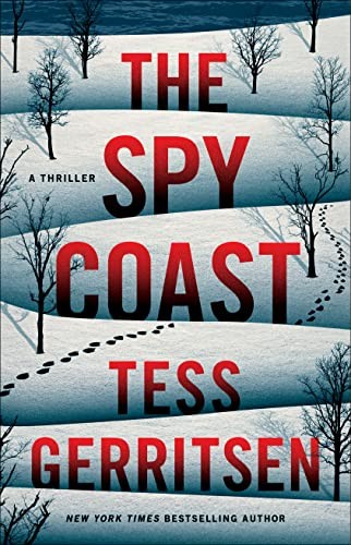 Tess Gerritsen: The Spy Coast (Hardcover, Thomas & Mercer, Amazon Publishing)