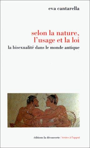 Eva Cantarella: Selon la nature, l'usage et la loi (Paperback, La Découverte)