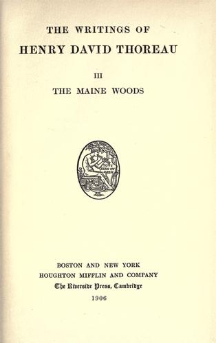 Henry David Thoreau: The writings of Henry David Thoreau. (1906, Houghton Mifflin)