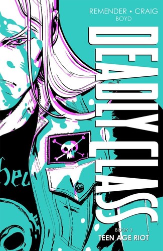 Rick Remender, Wes Craig: Deadly Class, Deluxe Edition Book Three (Hardcover, 2022, Image Comics)