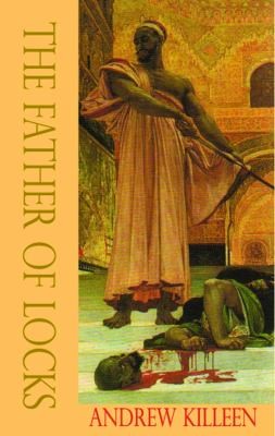 Andrew Killeen: The Father Of Locks (2012, Dedalus Press)