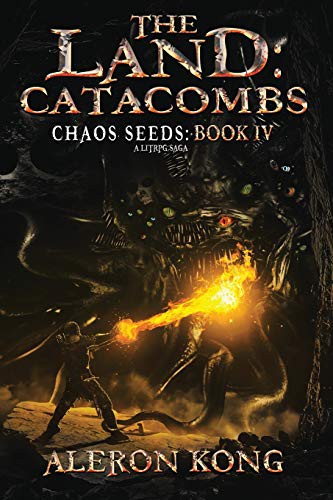 Dr Aleron Kong: The Land : Catacombs (Paperback, CreateSpace Independent Publishing Platform, Createspace Independent Publishing Platform)
