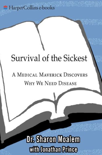 Sharon Moalem: Survival of the Sickest (EBook, 2007, HarperCollins e-books)