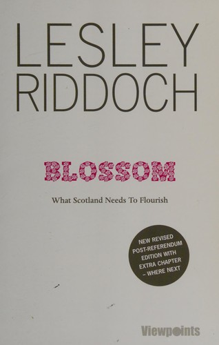 Lesley Riddoch: Blossom (2014, Luath Press)