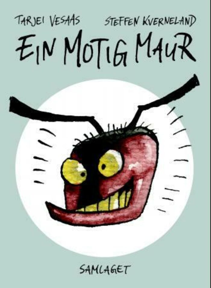 Tarjei Vesaas, Steffen Kverneland: Ein motig maur (Hardcover, Norsk nynorsk language, Samlaget)