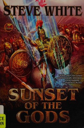 Steve White: Sunset of the gods (2013, Baen Books, Distributed by Simon & Schuster)