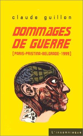 Claude Guillon: Dommages de guerre (French language, 2000, Insomniaque)