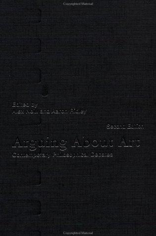 Aaron Ridley, Alex Neill: Arguing about art (2002, Routledge)