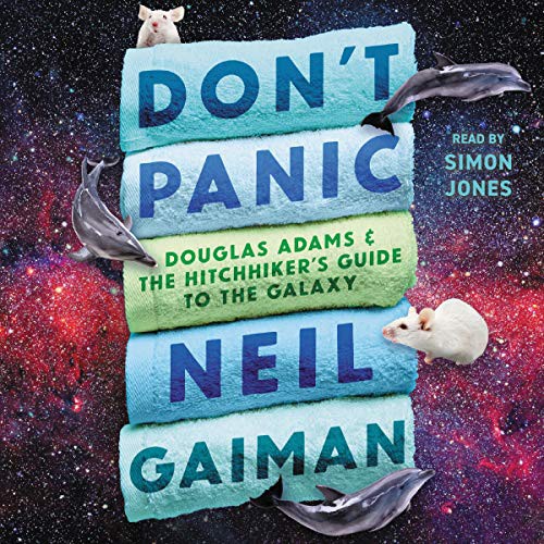 Neil Gaiman, Simon Jones: Don't Panic (AudiobookFormat, Harpercollins, HarperCollins)