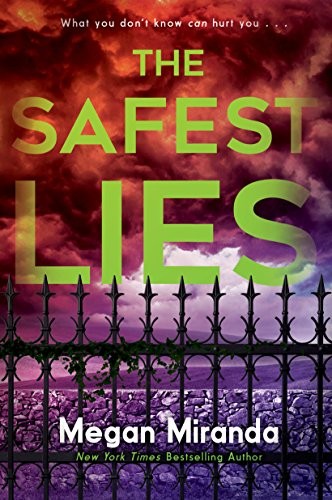 Megan Miranda: The Safest Lies (Paperback, Ember)