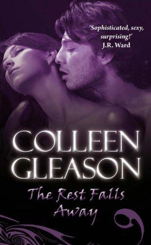 Colleen Gleason: The Rest Falls Away (Gardella Vampire Chronicles, #1) (2008)