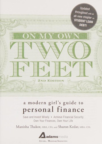 Manisha Thakor: On my own two feet (2014, Adams Media)