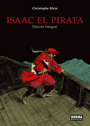 Enrique Sánchez Abulí, Christopher Blain, Lidia Fernández: Isaac el pirata (Hardcover, NORMA EDITORIAL, S.A.)