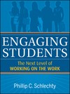 Phillip C. Schlechty: Engaging Students (2011, Jossey-Bass)