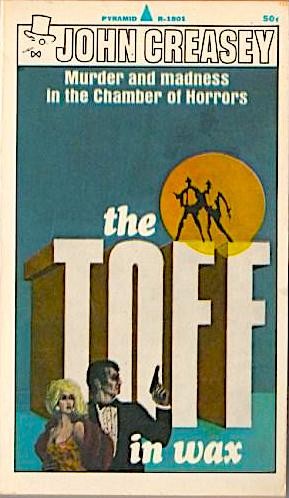 John Creasey: The Toff in Wax (Paperback, 1968, Pyramid Books)