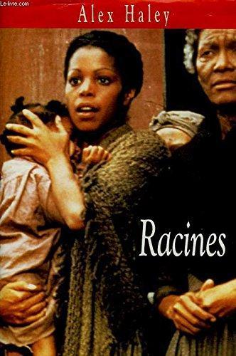 Alex Haley, Alex Haley: Racines (French language, 1994, France Loisirs)