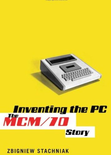 Zbigniew Stachniak: Inventing the PC (Hardcover, 2011, McGill-Queen's University Press)