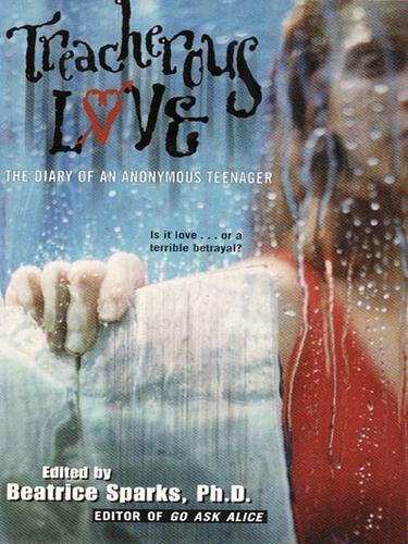 Beatrice Sparks: Treacherous Love (EBook, 2010, HarperCollins)