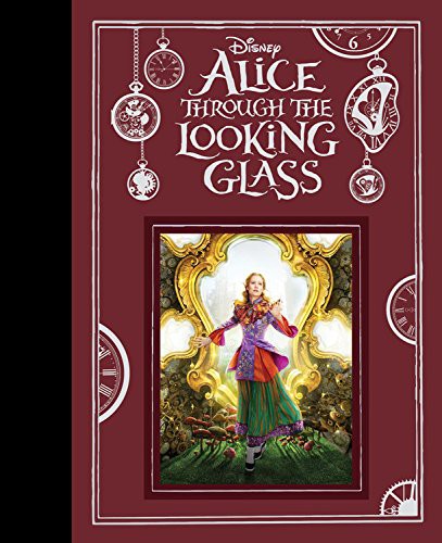 Kari Sutherland: Alice Through the Looking Glass (Hardcover, 2016, Disney Press)