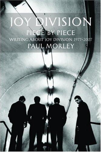 Paul Morley: Joy Division (Paperback, 2008, Plexus Publishing)