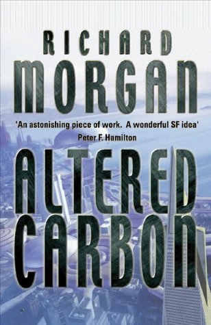 Richard K. Morgan: Altered Carbon (Paperback, 2002, Orion Publishing)