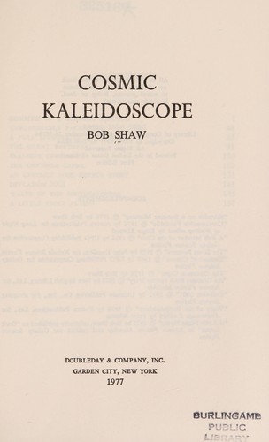 Bob Shaw: Cosmic kaleidoscope (1977, Doubleday)