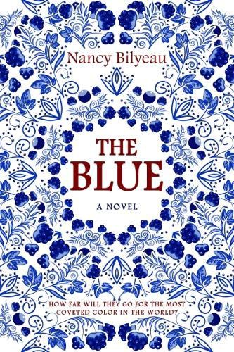 Nancy Bilyeau: The Blue (Paperback, 2018, Endeavour Quill)