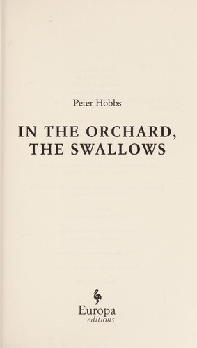Peter Hobbs: In the orchard, the swallows (2014)