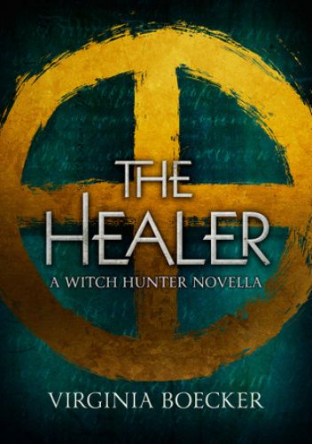Virginia Boecker: Healer (2015, Little, Brown Books for Young Readers)