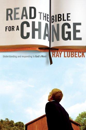Ray Lubeck: Read the Bible for a Change (2005)