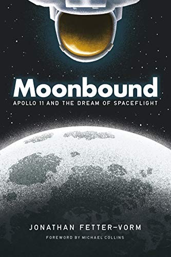 Jonathan Fetter-Vorm, Michael Collins: Moonbound (2019, Hill and Wang)