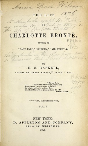 Elizabeth Cleghorn Gaskell: The life of Charlotte Brontë ... (1875, Appleton)