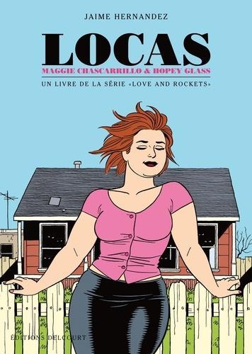 Gilbert Hernandez, Jaime Hernandez, Mario Hernandez: Locas, Maggie Chascarrillo & Hopey Glass (French language, 2010, Delcourt)